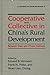 Cooperative and Collective in China's Rural Development by Eduard B. Vermeer