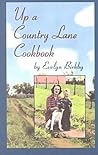 Up a Country Lane Cookbook Up a Country Lane Cookbook