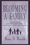 Becoming a Family: parents' stories and their implications for practice, policy, and research
