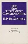 New Testament Commentaries of H P Blavatsky