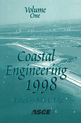Coastal Engineering 1998: Conference Proceedings : June 22-26, 1998, Falconer Hotel, Copenhagen, Denmark