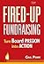 Fired-Up Fundraising: Turn Board Passion Into Action