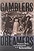 Gamblers and Dreamers by Charlene Porsild