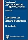 Lectures on Entire Functions (Translations of Mathematical Monographs) Lectures on Entire Functions (Translations of Mathematical Monographs)