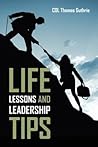 Life Lessons and Leadership Tips Life Lessons and Leadership Tips
