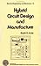 Hybrid Circuit Design and Manufacture (Electrical Engineering and Electronics)
