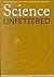 Science Unfettered: A Philosophical Study in Sociohistorical Ontology (Volume 28) (Series In Continental Thought)