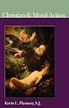 Christian and Moral Action (Institute for the Psychological Sciences Monograph)
