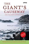 The Giant's Causeway by Philip    Watson