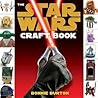 The Star Wars Craft Book by Bonnie Burton