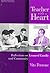 Teacher With A Heart: Reflections on Leonard Covello and Community (Between Teacher and Text Series)