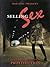 Selling Sex: A Hidden History of Prostitution