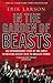 In the Garden of Beasts: Love and Terror in Hitler's Berlin