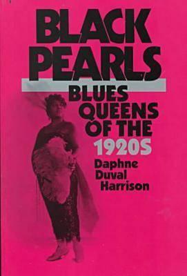 Black Pearls: Blues Queens of the 1920s (Paperback)