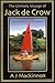 The Unlikely Voyage of Jack De Crow  by A.J. Mackinnon