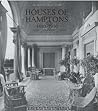 Houses of the Hamptons 1880-1930 (The Architecture of Leisure)