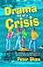 Drama Out of a Crisis: 20 Challenging, Fun and Inspirational Sketches About Poverty and Justice