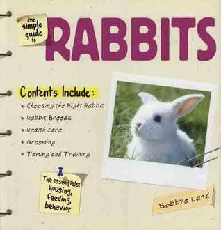 The Simple Guide to Rabbits (Paperback)
