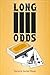 Long Odds: Stories (Volume 1)