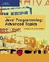 Java Programming: Advanced Topics