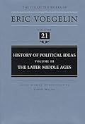 History of Political Ideas, Volume 3: The Late Middle Ages