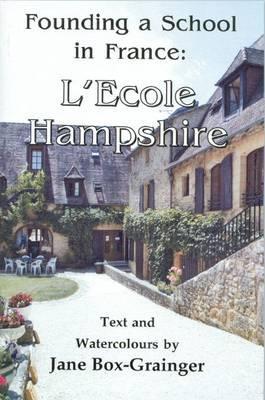 Founding a School in France: L'ecole Hampshire