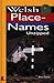 Welsh Place-Names Unzipped by Brian L. Davies