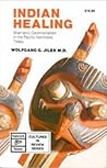 Indigenous Healing: Shamanic Ceremonialism in the Pacific Northwest Today (Cultures in Review Series) Indigenous Healing: Shamanic Ceremonialism in the Pacific Northwest Today (Cultures in Review Series)