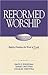 Reformed Worship