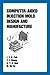 Computer-Aided Injection Mold Design and Manufacture (Plastics Engineering)