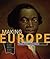 Making Europe by Frank L. Kidner