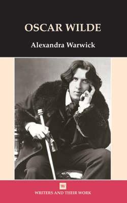 Oscar Wilde (Writers and Their Work)