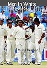 Men in White by Mukul Kesavan