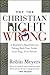 Why the Christian Right Is Wrong: A Minister's Manifesto for Taking Back Your Faith, Your Flag, Your Future