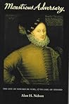Monstrous Adversary: The Life of Edward de Vere, 17th Earl of Oxford (Liverpool English Texts and Studies, 40) (Volume 40) Monstrous Adversary: The Life of Edward de Vere, 17th Earl of Oxford (Liverpool English Texts and Studies, 40) (Volume 40)