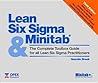 Lean Six Sigma and Minitab: The Complete Toolbox Guide for All Lean Six Sigma Practitioners (3rd edition) Lean Six Sigma and Minitab: The Complete Toolbox Guide for All Lean Six Sigma Practitioners (3rd edition)