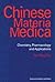 Chinese Materia Medica: Chemistry, Pharmacology and Applications