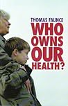 Who Owns Our Heal...