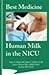 Best Medicine: Human Milk in the NICU