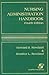 Nursing Administration Handbook: .