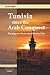 Tunisia Since the Arab Conquest: The Saga of a Westernized Muslim State (Middle East Studies)