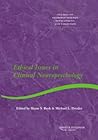 Ethical Issues in Clinical Neuropsychology (Studies on Neuropsychology, Development, and Cognition)