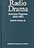 Radio Drama: A Comprehensive Chronicle of American Network Programs, 1932-1962