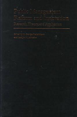 Public Management Reform and Innovation: Research, Theory, and Application