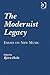 The Modernist Legacy: Essays on New Music