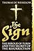 The Sign by Thomas de Wesselow The Sign by Thomas de Wesselow