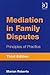 Mediation In Family Disputes by Marian Roberts