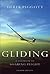 Gliding: A Handbook on Soar...