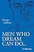 Men Who Dream Can Do...: A Memoir