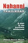 Nahanni Trailhead by Joanne Moore